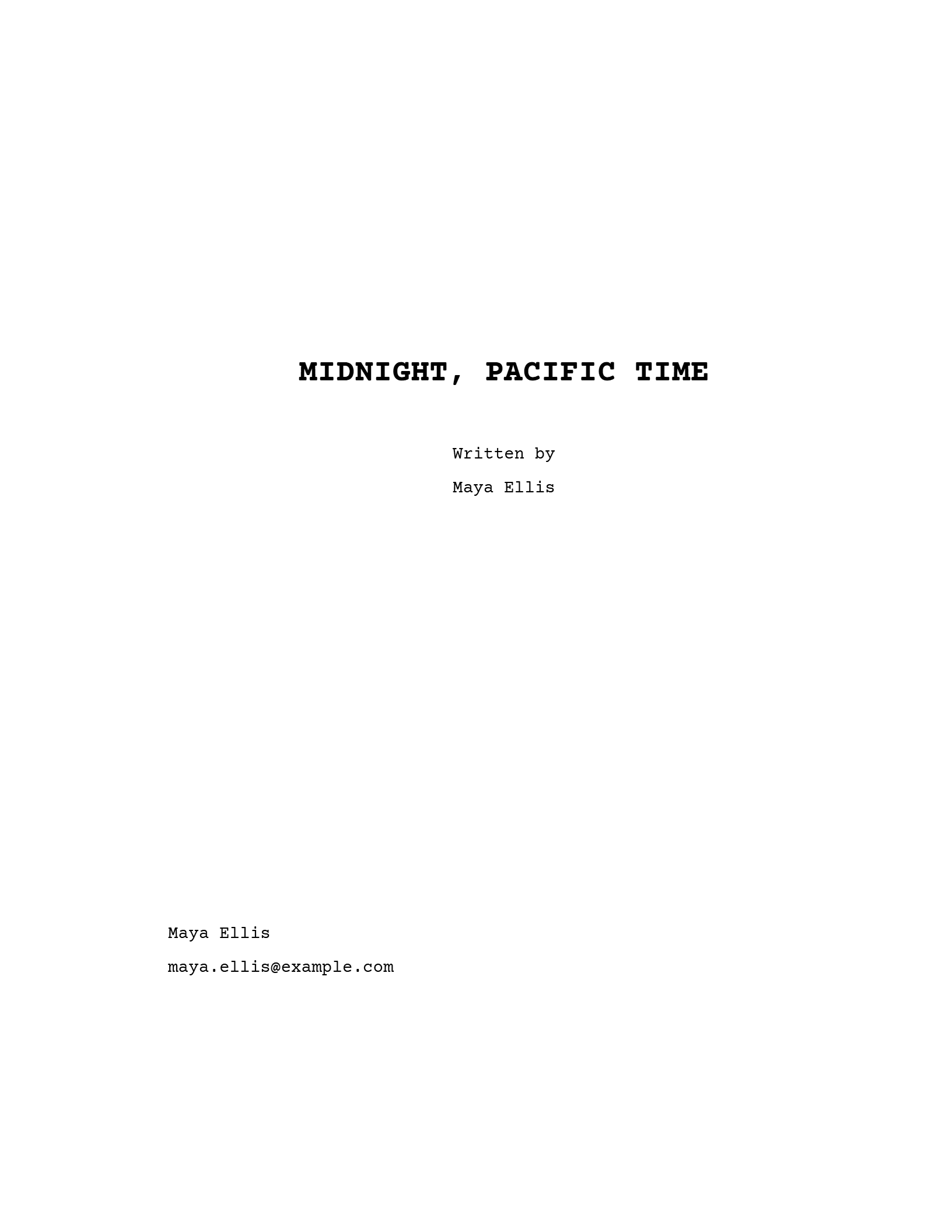 The title page of Midnight, Pacific Time: the title in capitals a third of the way down, Written by Maya Ellis under it, and her name and email address in the bottom left corner.