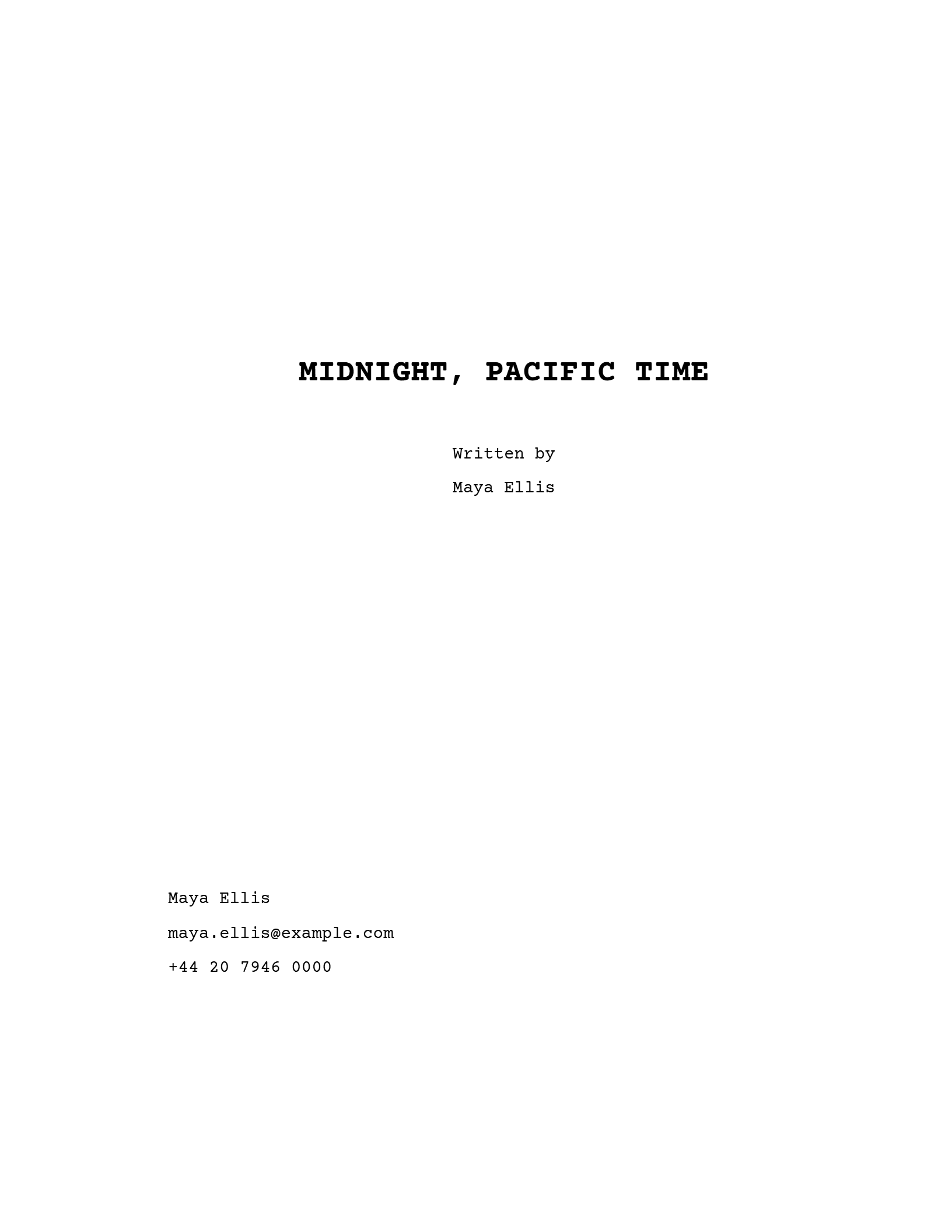 A screenplay title page: MIDNIGHT, PACIFIC TIME in capitals a third of the way down, Written by Maya Ellis under it, and her name, email and phone number at the bottom left.