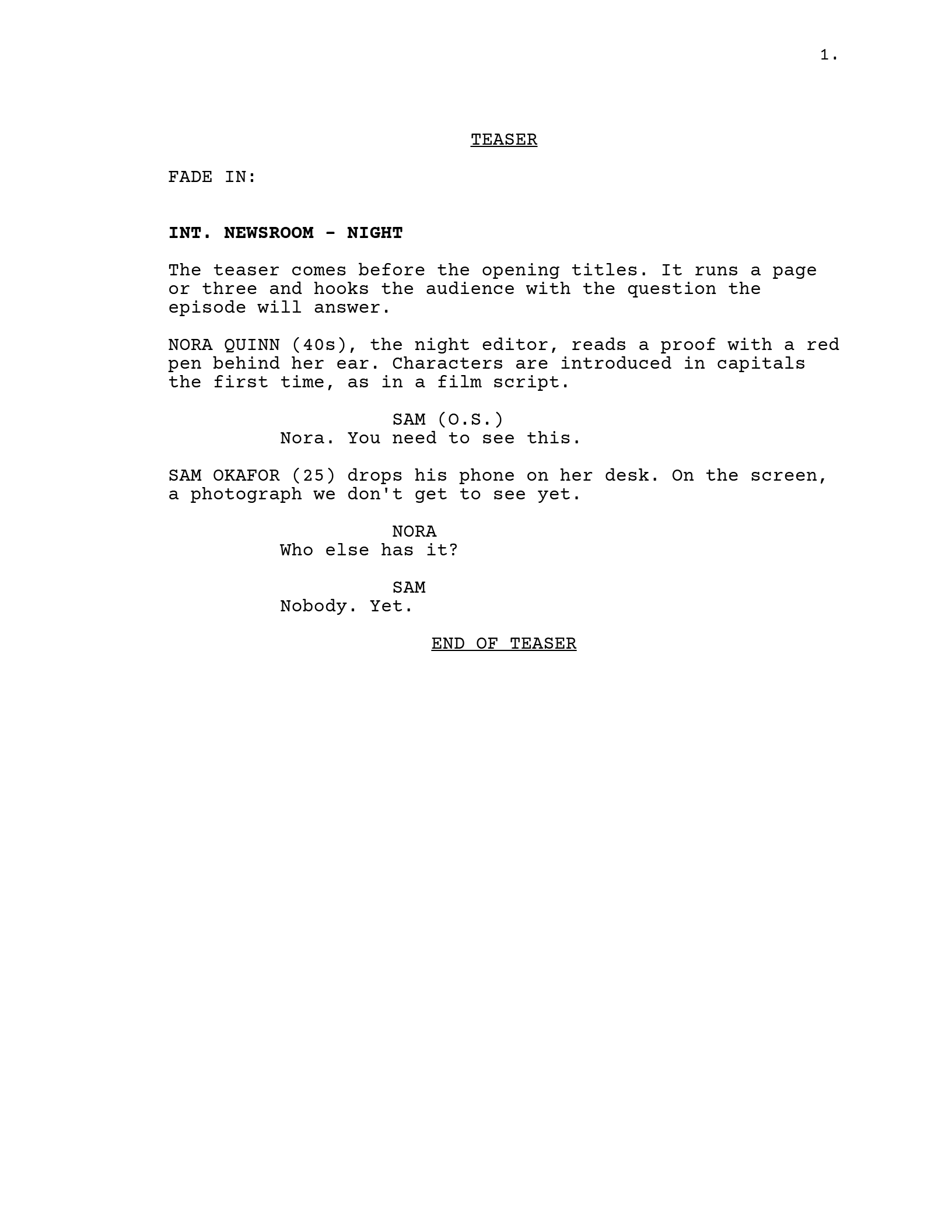 Page one of the one-hour drama template: TEASER centred and underlined, FADE IN:, INT. NEWSROOM - NIGHT, Nora Quinn at her desk, Sam's line from off screen, a short exchange, and END OF TEASER centred at the end.